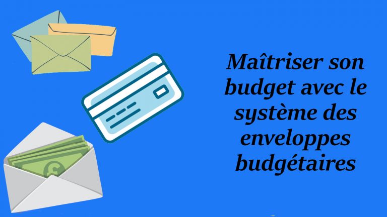 Maîtriser son budget avec le système des enveloppes budgétaires