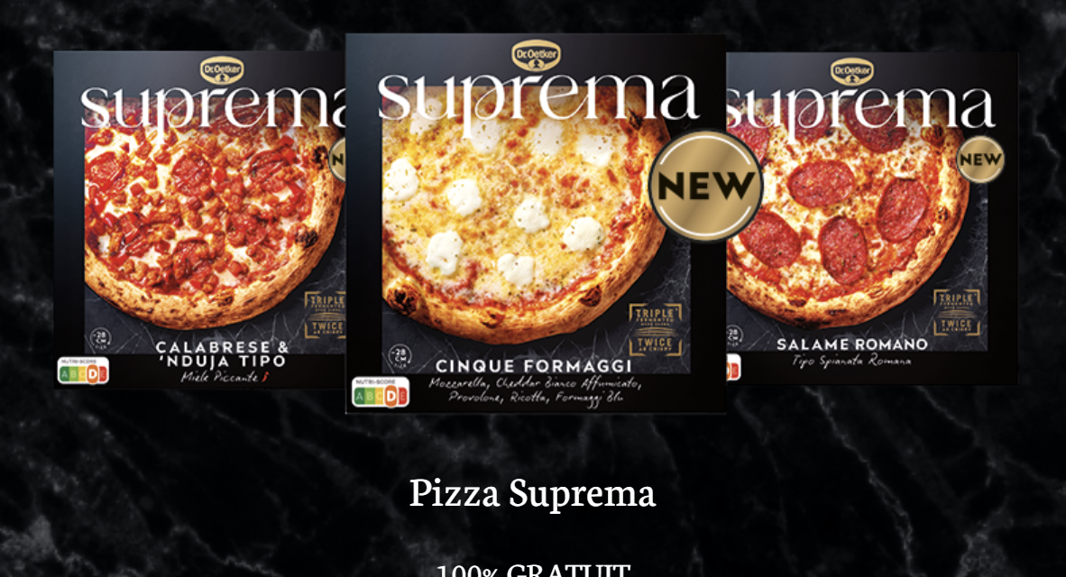 Dr Oetker Pizza Suprema 100% remboursé